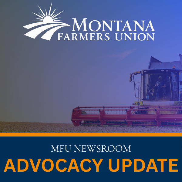 Montana Farmers Union advocacy update